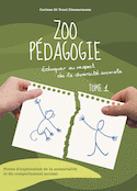 Zoo pédagogie. Éduquer au respect de la diversité animale